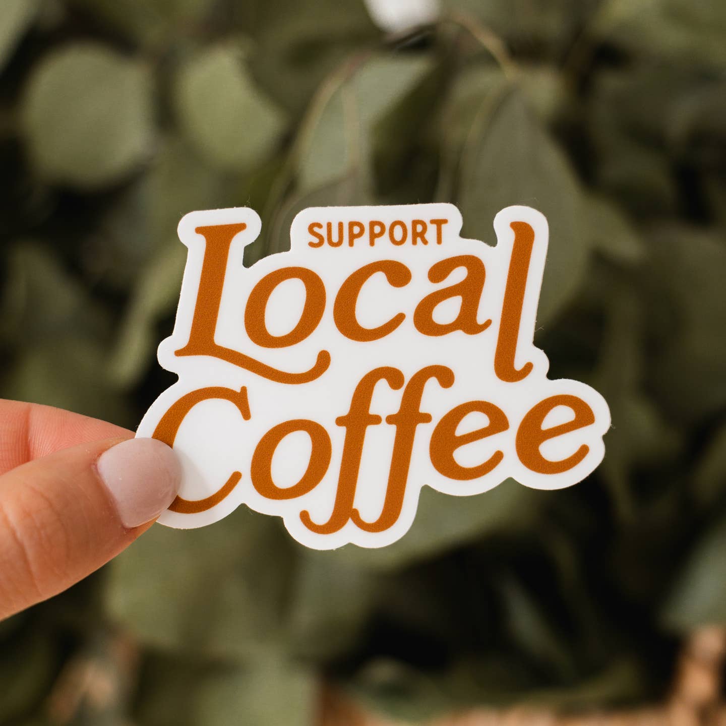 Sticker - Support Local Coffee