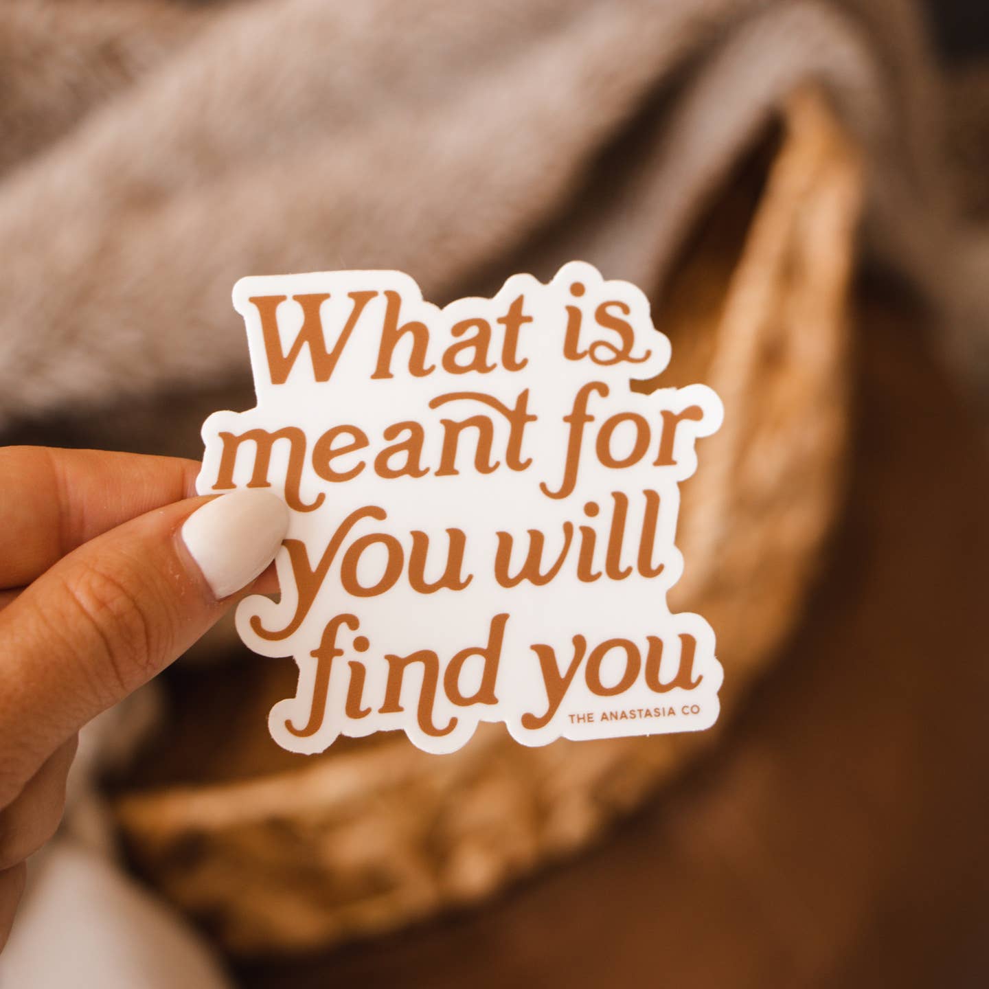 Sticker - What Is Meant for You