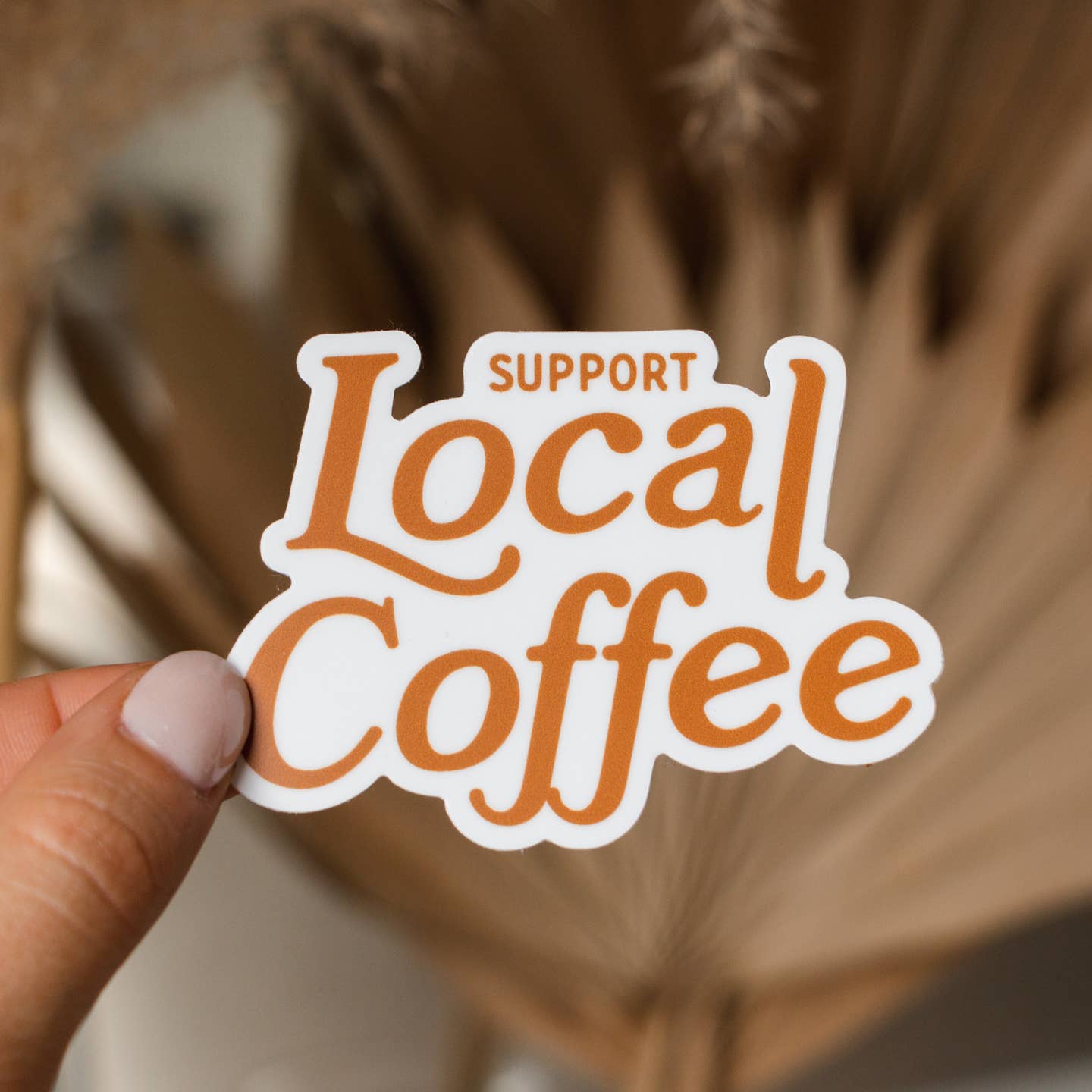 Sticker - Support Local Coffee