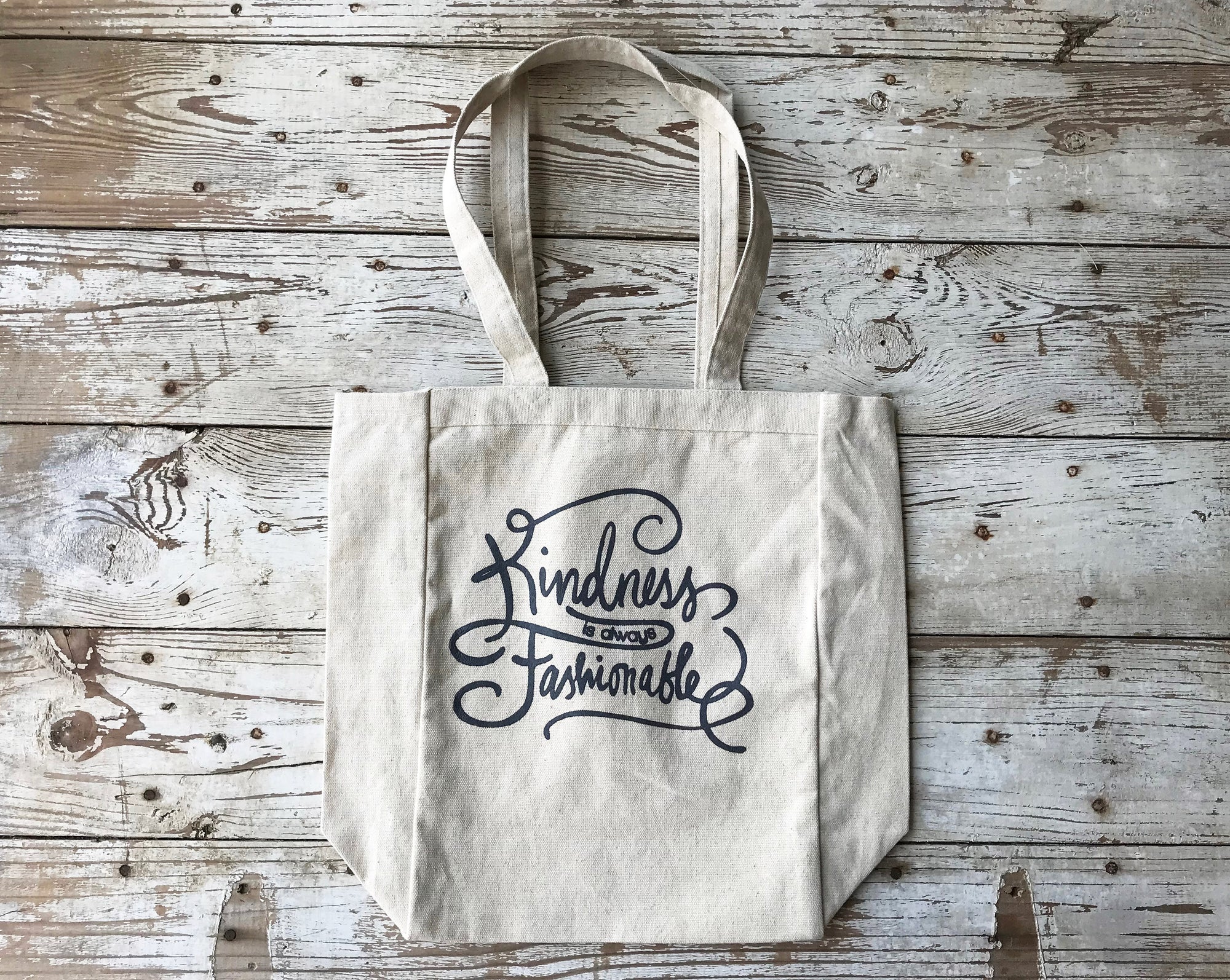 Canvas Tote - Kindness is Always Fashionable